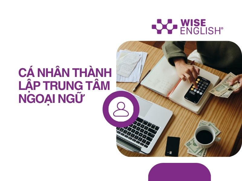Cá nhân thành lập trung tâm ngoại ngữ: Hành trình từ ý tưởng đến thực tế 1 ca nhan thanh lap trung tam ngoai ngu