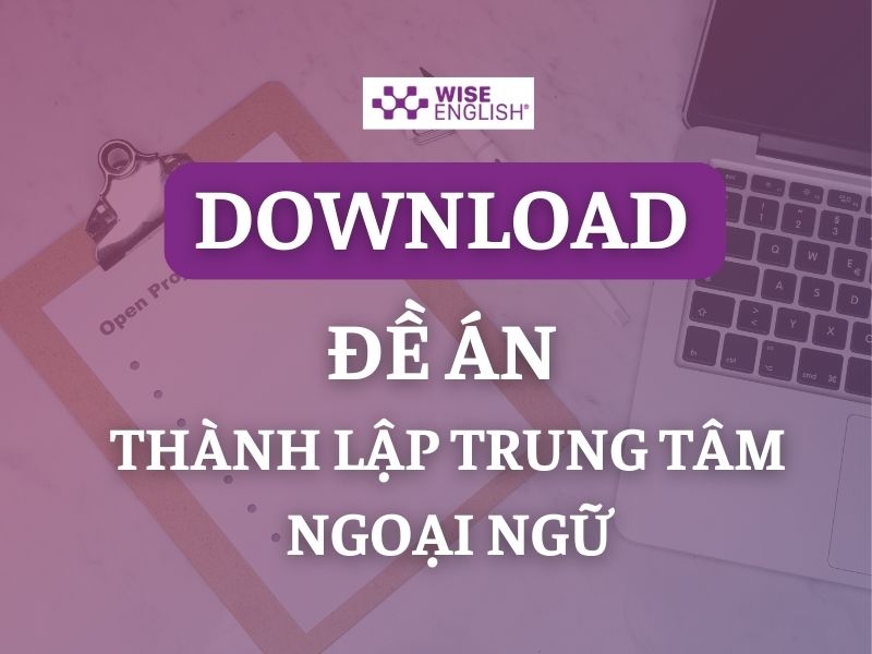 download đề án thành lập trung tâm ngoại ngữ