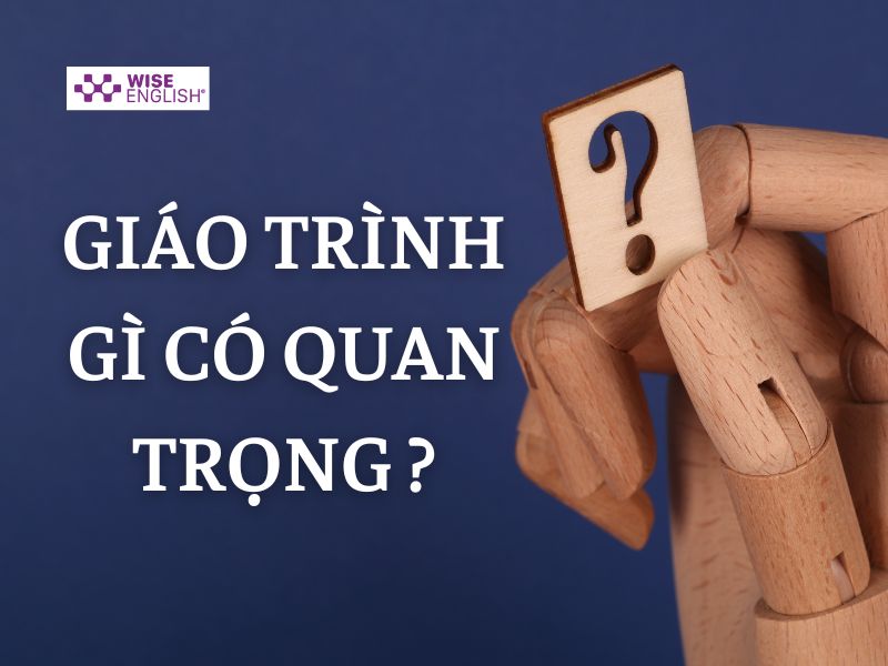 Mở trung tâm tiếng anh cần giáo trình như thế nào? Hướng dẫn chi tiết 2 giáo trình có gì quan trọng