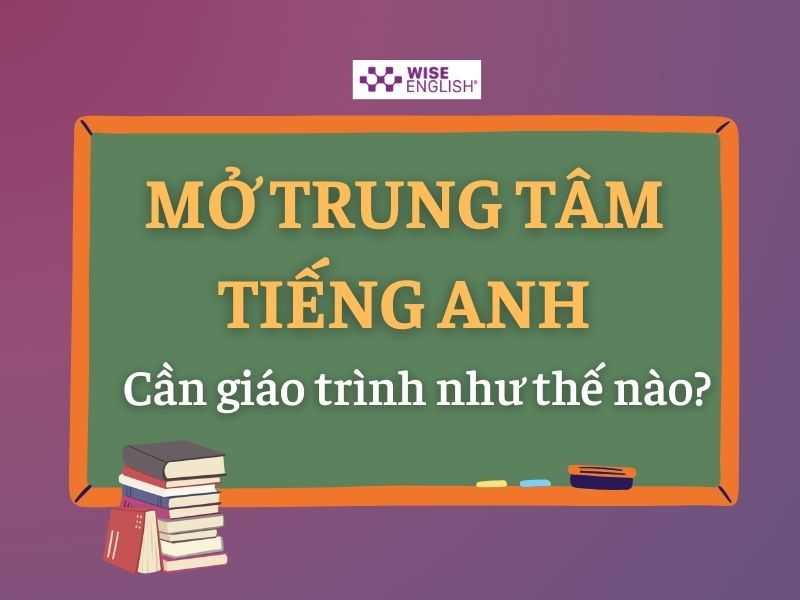 Mở trung tâm tiếng anh cần giáo trình như thế nào