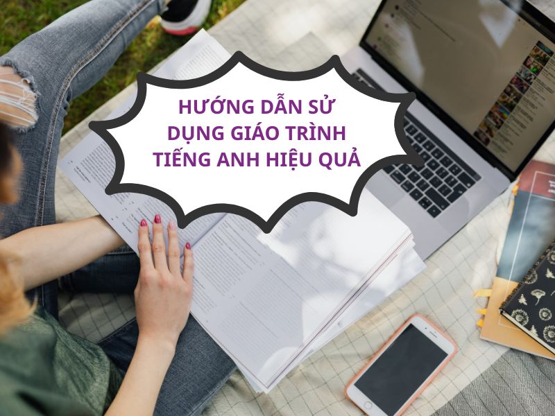 huong dan su dung giao trinh tieng anh hieu qua 2