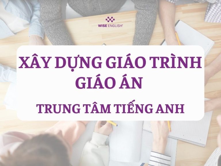 xây dựng giáo trình giáo án trung tâm tiếng anh