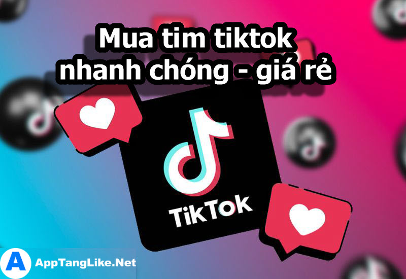 Mua Tim Tiktok UY TÍN - GIÁ RẺ tại AppTangLike.NET 3 Tăng tim video - Tăng khả năng lên xu hướng