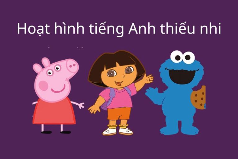 Phim hoạt hình tiếng Anh thiếu nhi