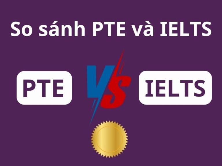 So sánh PTE và IELTS