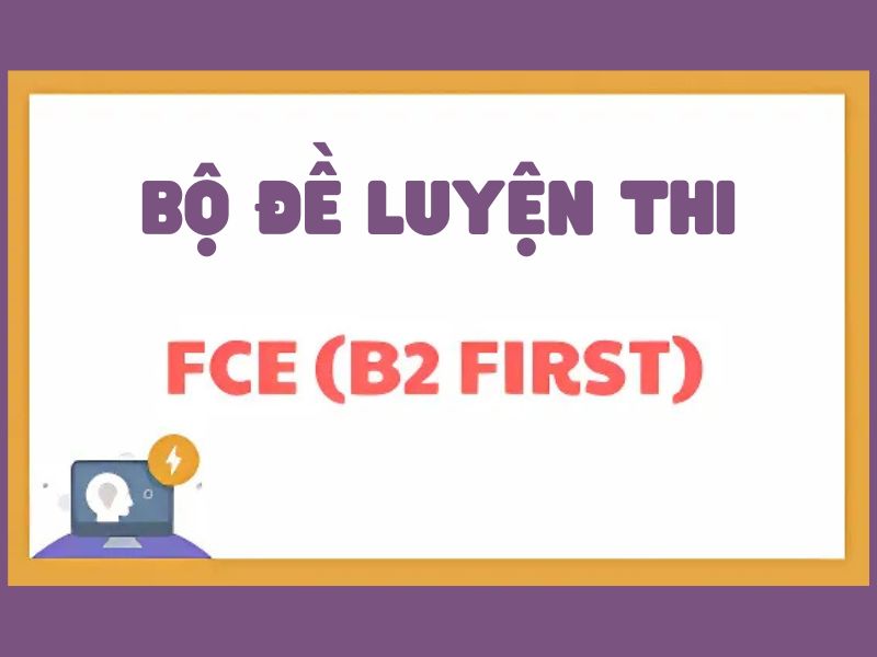 Bộ đề luyện thi FCE