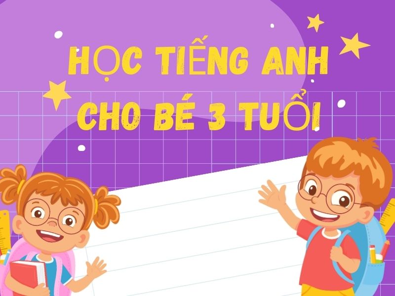 Học tiếng anh cho bé 3 tuổi