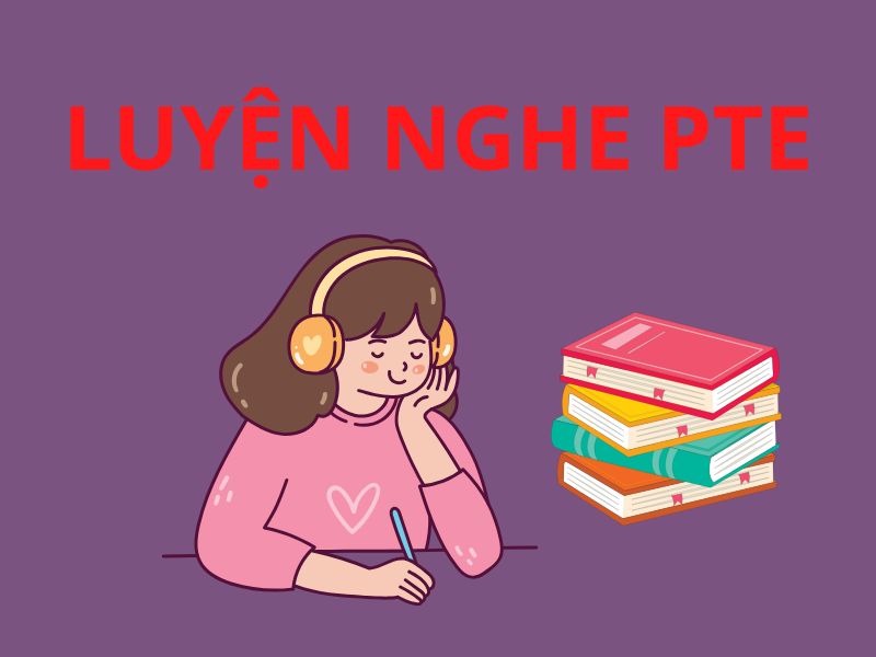 Luyện nghe PTE