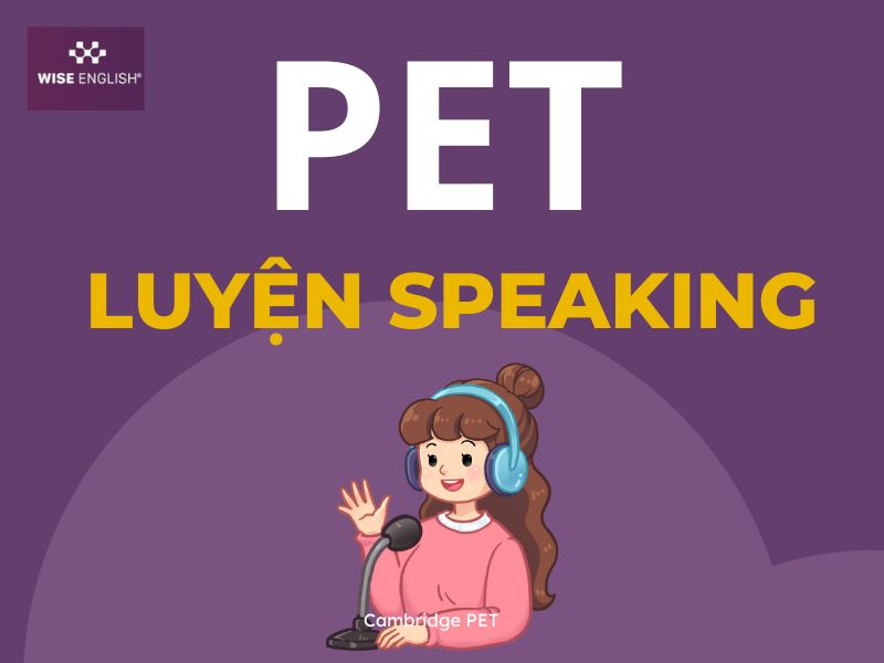 Luyện speaking PET