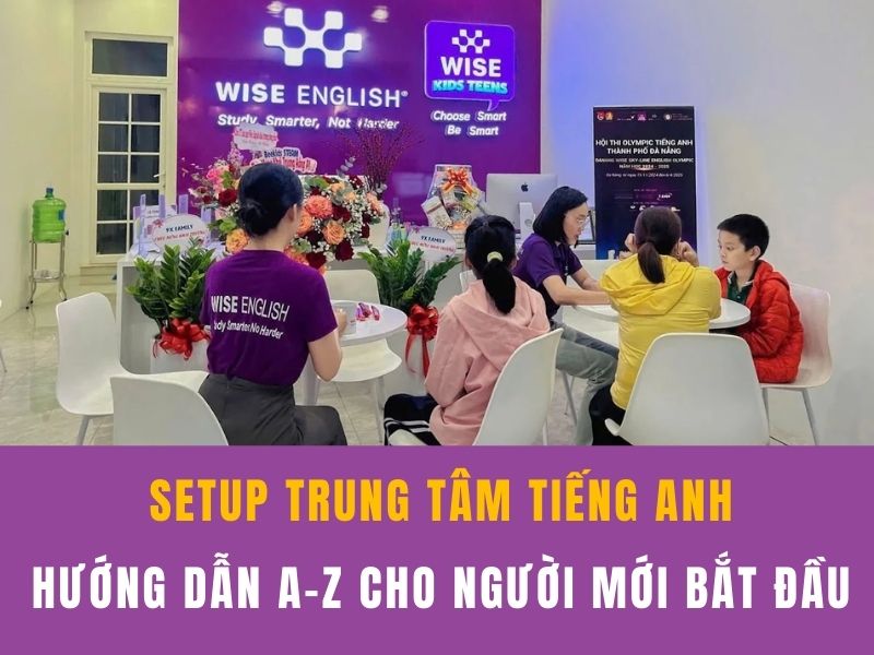 setup trung tâm tiếng Anh