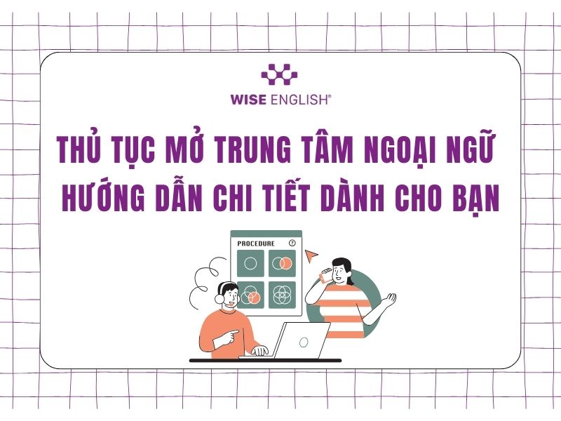 Thủ tục mở trung tâm ngoại ngữ