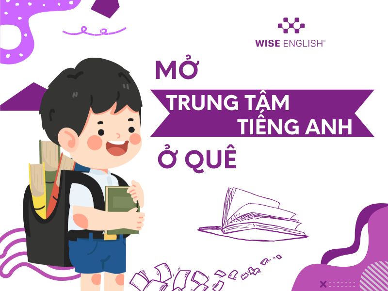 Mở trung tâm tiếng anh ở quê