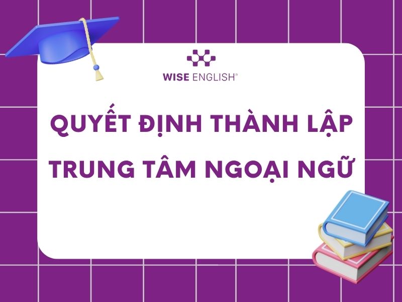 Quyết định thành lập trung tâm ngoại ngữ