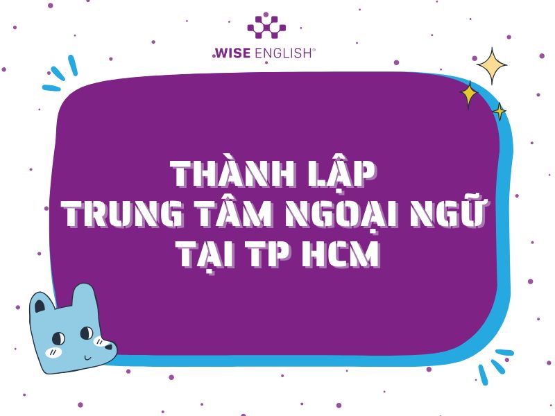 thành lập trung tâm ngoại ngữ tại tp hcm