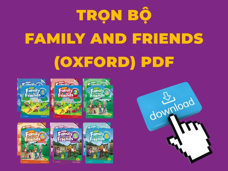 Trọn bộ Family and Friends (Oxford) PDF