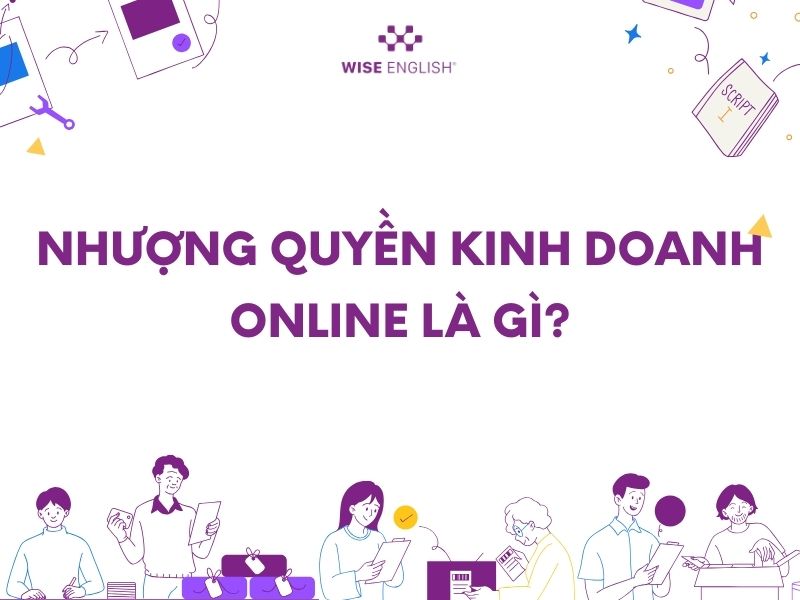 Nhượng quyền kinh doanh online là gì?