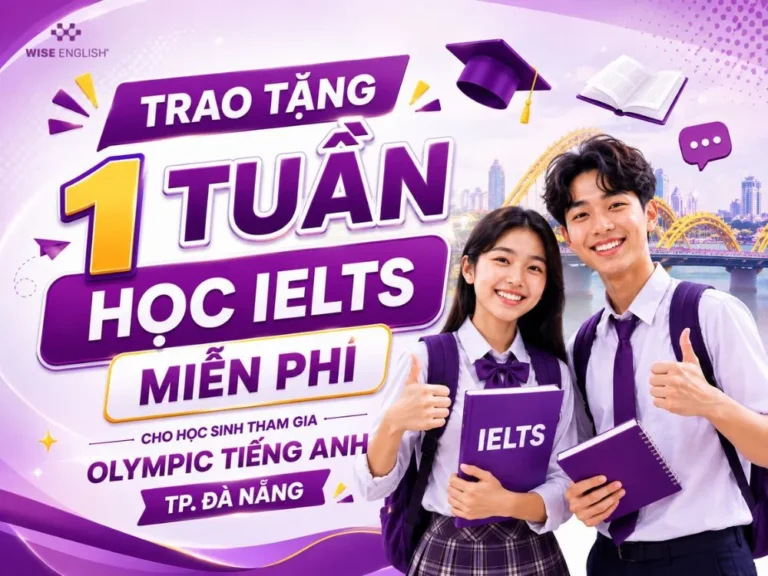 WISE English Trao Tặng 1 Tuần Học IELTS Miễn Phí Cho Học Sinh Tham Gia Olympic Tiếng Anh TP. Đà Nẵng