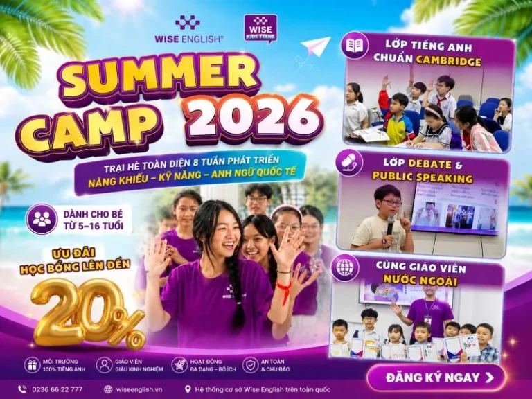 [CHỈ BUỔI CHIỀU] WISE SUMMER ENGLISH CAMP 2026: KHOÁ HÈ ANH NGỮ CAMBRIDGE & DEBATE