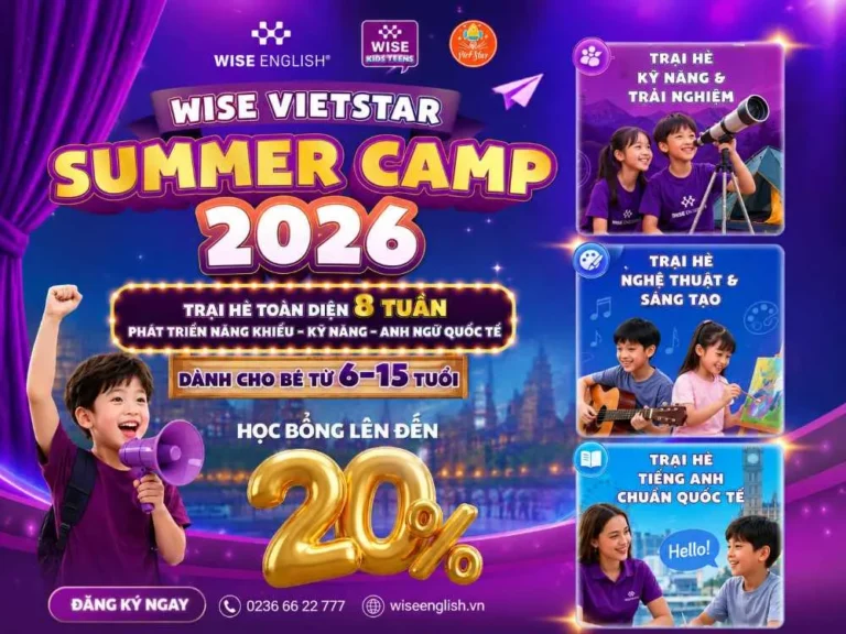 WISE VIETSTAR FUTURE SUMMER CAMP 2026: TRẠI HÈ SÁNG TẠO – KỸ NĂNG – ANH NGỮ QUỐC TẾ