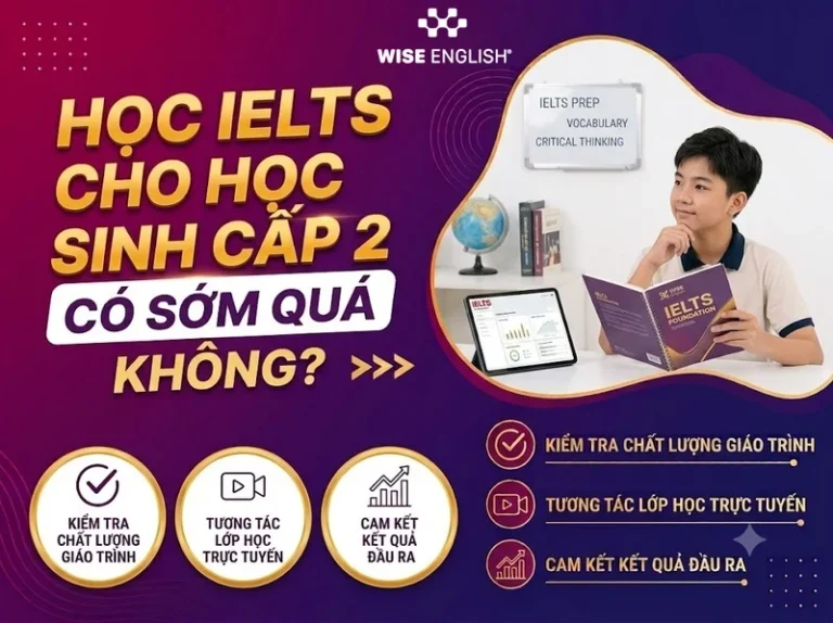 Học ielts cho học sinh cấp 2 có sớm quá không?